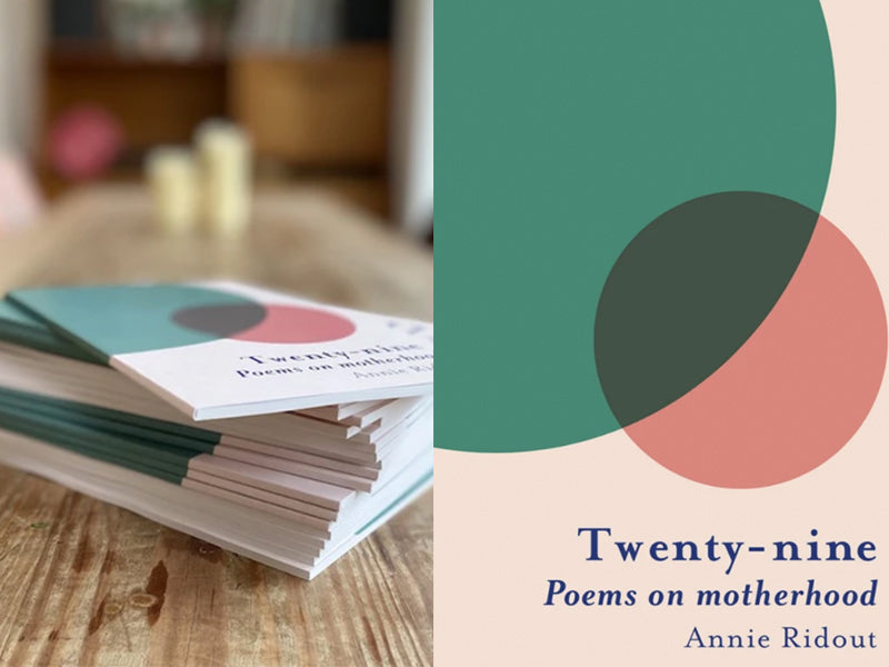 Annie Ridout's Twenty-nine: Poems on Motherhood