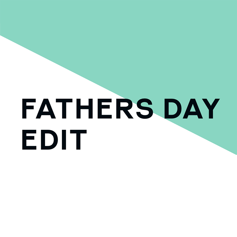 Father's Day Edit | Coal Drops Yard