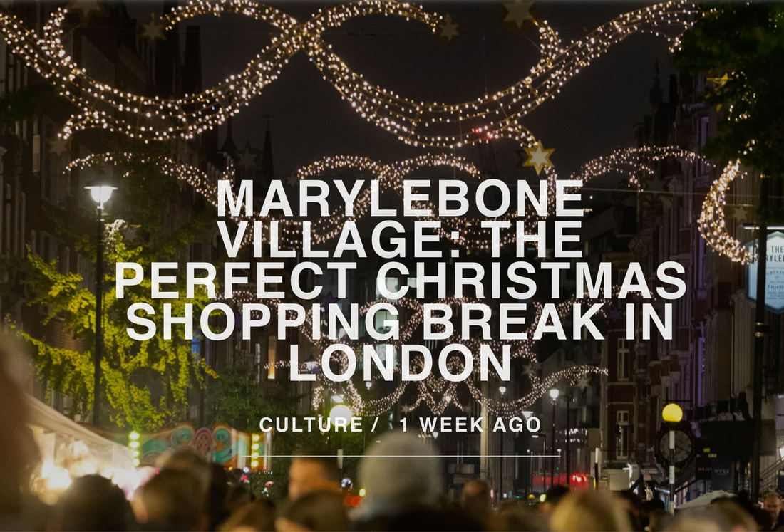 Marylebone Village Christmas shopping London 2022