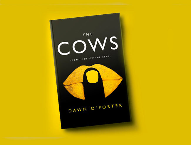 Dawn O'Porters Book The Cows Yellow Novel Amazon The Times Best Seller